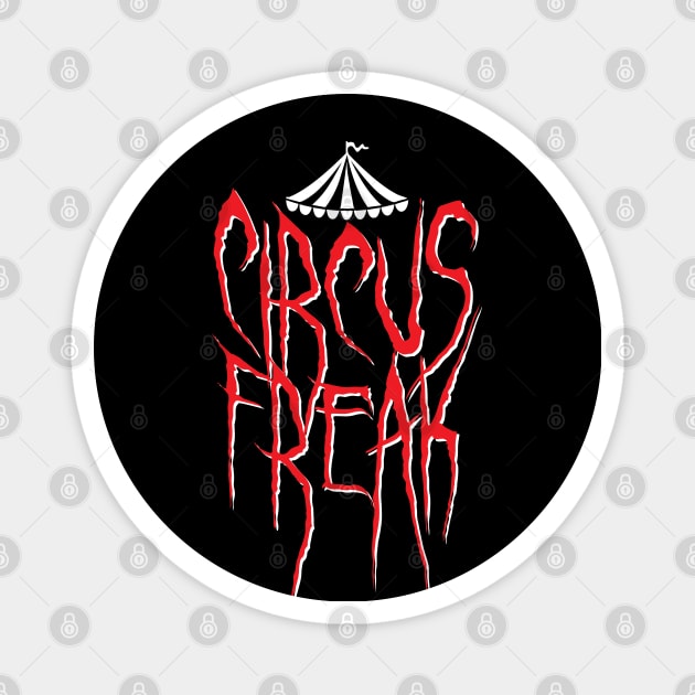 Circus Freak - Spooky Magnet by DnlDesigns